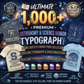 Ultimate Science Humor & Astronomy Typography Bundle - 1,000+ Cosmic Quotes & Geeky Designs for Print On Demand
